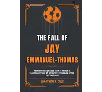 The Fall of Jay Emmanuel-Thomas: From Premier League Star to Prison: A Cautionary Tale of Athletes' Struggles After the Spotlight (Sport News Trends 2025)
