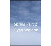 The Fall of Seasons, Spring, Part 2