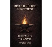 The Fall of the Anvil (Brotherhood of the Forge)