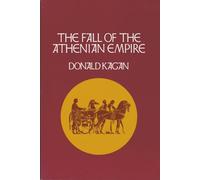 The Fall of the Athenian Empire: VOLUME 4 (New History of the Peloponnesian War)