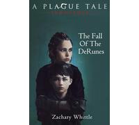 The Fall of The DeRunes (A Plague Tale: The Innocence Trilogy)