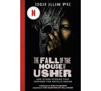 The Fall of the House of Usher (TV Tie-in Edition): And Other Stories That Inspired the Netflix Series
