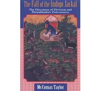 The Fall of the Indigo Jackal: The Discourse of Division and Pūrṇabhadra's Pañcatantra