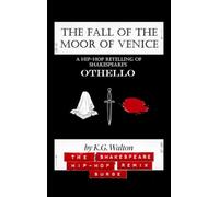 The Fall of the Moor of Venice: A Hip-Hop Retelling of Shakespeare's Othello: 2 (The Shakespeare Hip-Hop Remix Surge)