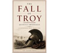 The Fall of Troy: A New Translation