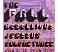 The Fall Rebellious jukebox volume three (CD) Album