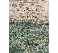 The Fall, The Quest, and the Ten: The Tale of The North Forks Volume I