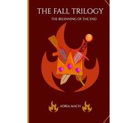 The Fall Trilogy Book #1: The Beginning Of The End