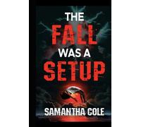 The Fall Was A Setup