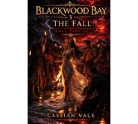 The Fall: What Remains (Blackwood Bay)