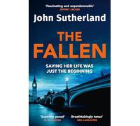 The Fallen: A heart-pounding London police thriller for 2025 for crime and thriller fans