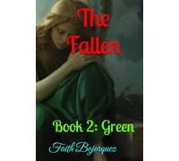 The Fallen: Book 2: Green