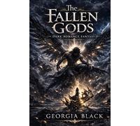 The Fallen Gods: A Dark Romance Fantasy (The Reborn Gods)