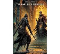 The Fallen Priestess: interactive fantasy gamebook (Prince Ken-Rhyl : Ashar cycle)