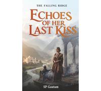 The Falling Ridge: Echoes Of Her Last Kiss
