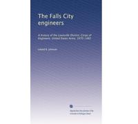 The Falls City engineers: A history of the Louisville District, Corps of Engineers, United States Army, 1970-1983
