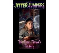The False Friends Trickery: 33 (Jitter Jumpers)