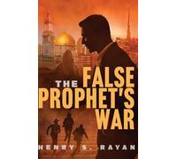 The False Prophet's War