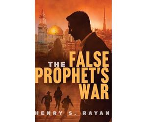 The False Prophet's War