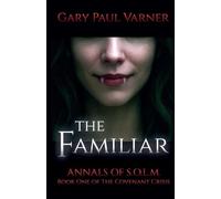 The Familiar: 1 (Annals of S.O.L.M.)