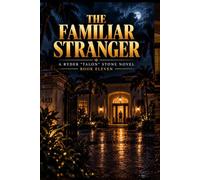 The Familiar Stranger (Ryder Talon Stone, PI Series)