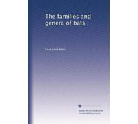 The families and genera of bats