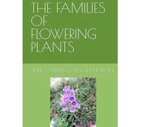 THE FAMILIES OF FLOWERING PLANTS