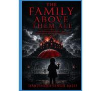 The Family Above Them All, Part three.: The Thirteen Houses Fell-but the Bloodline Behind Them Never Did