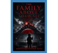 The Family Above Them All Part two.: The Thirteen Houses Fell-but the Bloodline Behind Them Never Did