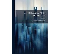 ... The Family and Marriage