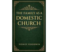 The Family as a Domestic Church