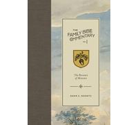 The Family Bible Commentary, Vol I: The Books of Moses