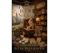 The Family Bible Secret: A Mercy House Mystery (The Mercy House Mysteries)