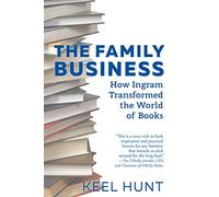 The Family Business: How Ingram Transformed the World of Books