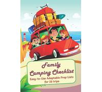 The Family Camping Checklist: THE guide to organizing and packing for those family car camping trips.