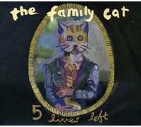 The Family Cat - Five Lives Left: The Anthology