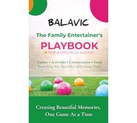 The Family Entertainer's Playbook: Games, Activities, Conversation & Food: Everything You Need for Family Game Night