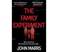 The Family Experiment: A dark twisty near future page-turner from the 'master of the speculative thriller'