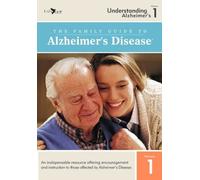 The Family Guide to Alzheimers Disease: Volume 1- Understanding Alzheimers