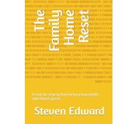 The Family Home Reset: A step-by-step system for busy households and shared spaces (Decluttering Collection)