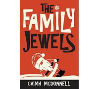 The Family Jewels: 7 (The Dublin Trilogy)