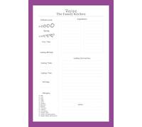 The Family Kitchen: The Family Kitchen | Family recipes written done in your hand to pass on. 6x9 inches 50 pages... Great for gift giving, traveling and preserving memories