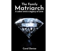 The Family Matriarch: A Labor and A Legacy of Love
