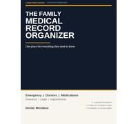The Family Medical Record Organizer: One Place for Everything a Doctor, Hospital, or Caregiver Needs to Know | Large Print Health Record Book for Aging Parents (ClearPath Workbooks)