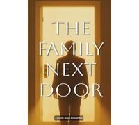 The Family Next Door: 100 True Stories of Hidden Killers and Secret Lives (Crime & Mystery)