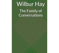 The Family of Conversations (The Gallagher Road Chronicles)