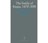 The Family of Requa, 1678 1898