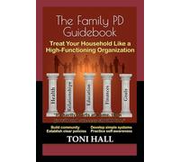 The Family Personal Development Guidebook: If charity starts at home, growth and success should too.