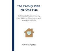 The Family Plan No One Has: Why documents, money, and being “fine” are not a good enough plan.