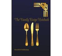 The Family Recipe Notebook